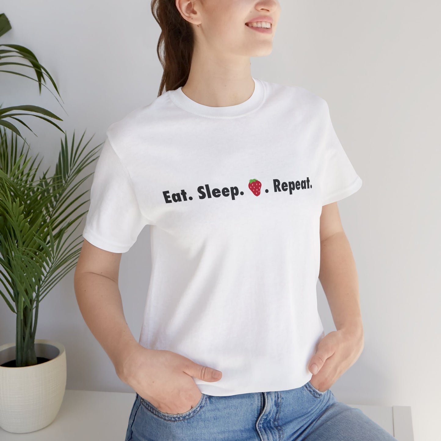 Eat. Sleep. 🍓. Repeat. (futura)